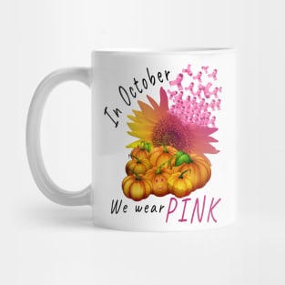 In october we wear Pink Pumpkin Breast Cancer Awareness Gift Mug